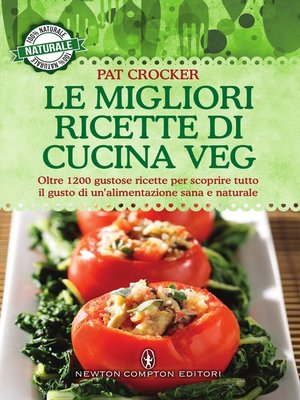 cover image of Le migliori ricette di cucina veg